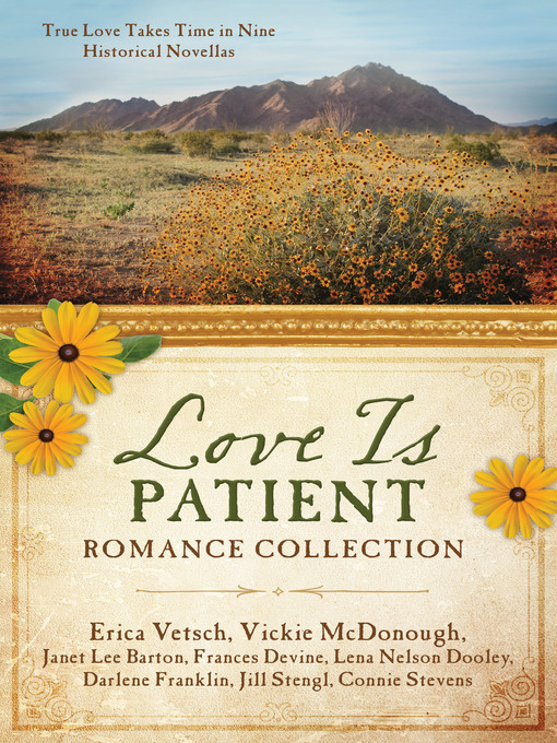 Title details for Love Is Patient Romance Collection by Erica Vetsch - Available